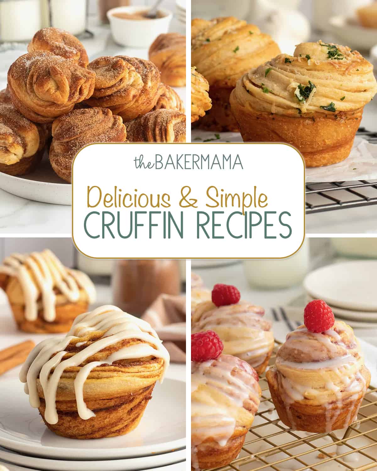 Easy Cinnamon Sugar Cruffins, Garlic Parmesan Herb Cruffins, Pumpkin Spice Cruffins, Raspberry Cream Cheese Cruffins